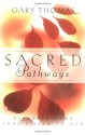 Sacred Pathways - Gary L. Thomas