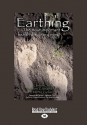 Earthing: The Most Important Health Discovery Ever? - Clinton Ober, Stephen Sinatra, Martin Zucker