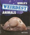 World's Weirdest Animals - Matt Roper