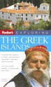 Fodor's Exploring the Greek Islands - Linda Cabasin, Lisa Dunford, Stephen Brewer