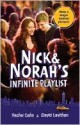 Nick and Norah's Infinite Playlist - Rachel Cohn, David Levithan