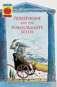 Persephone And The Pomegranate Seeds (Orchard Myths) - Geraldine McCaughrean