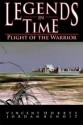 Plight of the Warrior (Legends in Time, Book 3) - Vincent Hobbes, Nathan Palmer, Jordan Benoit