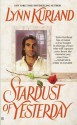 Stardust of Yesterday - Lynn Kurland