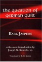 The Question of German Guilt - Karl Jaspers