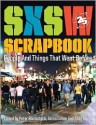 SXSW Scrapbook: People and Things That Went Before - Peter Blackstock, Jason Cohen