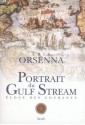 Portrait du Gulf Stream: Éloge des courants - Erik Orsenna