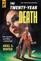 The Twenty-Year Death - Ariel S. Winter