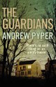 The Guardians. Andrew Pyper - Andrew Pyper