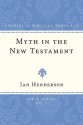 Myth in the New Testament - Ian Henderson