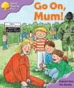 Go On, Mum! - Roderick Hunt, Alex Brychta