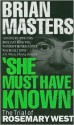 She Must Have Known: The Trial of Rosemary West - Brian Masters