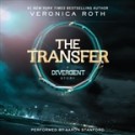 The Transfer (Divergent, #0.1) - Veronica Roth