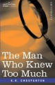 The Man Who Knew Too Much - G.K. Chesterton