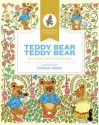 Teddy bear, teddy bear: A classic action rhyme (Michael Hague Signature Classics) - Michael Hague