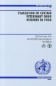 Evaluation of Certain Veterinary Drug Residues in Food - World Health Organization