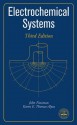 Electrochemical Systems - John Newman, Karen E Thomas-Alyea