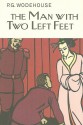 The Man With Two Left Feet - P.G. Wodehouse