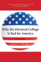 Why the Electoral College is Bad for America - George C. Edwards III