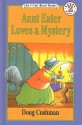 Aunt Eater Loves a Mystery - Doug Cushman