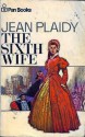 The Sixth Wife - Jean Plaidy