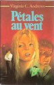 Pétales au vent (Fleurs captives, #2) - V.C. Andrews, Michel Deutsch