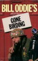 Gone Birding - Bill Oddie