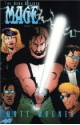 Mage the Hero Discovered Volume 3 (Limited Edition) - Matt Wagner, Diana Schutz, Rick Taylor, Sam Kieth