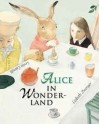 Alice in Wonderland (hardcover) - Lewis Carroll, Lisbeth Zwerger, Nicolaas Matsier