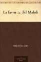 La favorita del Mahdi - Emilio Salgari