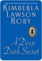 A Deep Dark Secret - Kimberla Lawson Roby