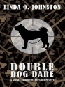 Double Dog Dare (Kendra Ballantyne, Pet-Sitter Mystery #6) - Linda O. Johnston