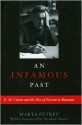 An Infamous Past: E.M. Cioran and the Rise of Fascism in Romania - Marta Petreu, Bogdan Aldea, Norman Manea