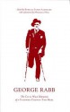 George Raab: The Civil War Memoir of a Catawba County Tar Heel - Rebecca Ikerd Alghrary, Michael Hill