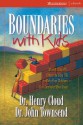 Boundaries with Kids - Henry Cloud, John Townsend