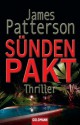 Sündenpakt: Thriller - James Patterson, Peter de Jonge, Helmut Splinter