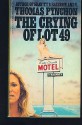 The Crying of Lot 49 - Thomas Pynchon