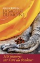 La sagesse du moine : 108 histoires sur l'art du bonheur (French Edition) - Ajahn Brahm