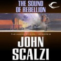 The Sound of Rebellion - John Scalzi, William Dufris