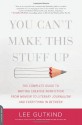 You Can't Make This Stuff Up: The Complete Guide to Writing Creative Nonfiction--from Memoir to Literary Journalism and Everything in Between - Lee Gutkind