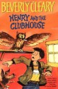 Henry and the Clubhouse (Henry Huggins) - Beverly Cleary, Tracy Dockray