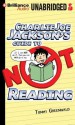 Charlie Joe Jackson's Guide to Not Reading - Tommy Greenwald, MacLeod Andrews