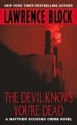 The Devil Knows You're Dead (Matthew Scudder, #11) - Lawrence Block