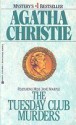 The Tuesday Club Murders - Agatha Christie