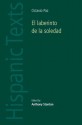 El Laberinto De La Soledad (Hispanic Texts) (Hispanic Texts) - Octavio Paz, Anthony Stanton