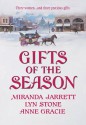 Gifts of the Season: A Gift Most RareChristmas CharadeThe Virtuous Widow (Harlequin Historical) - Miranda Jarrett, Lyn Stone, Anne Gracie