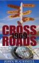 Crossroads: 1969 (Cassell Faction Trilogy) - John W. Cassell