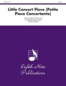 Little Concert Piece (Petite Piece Concertante): Trumpet Feature, Score & Parts - Guillaume Balay, David Marlatt