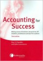 Accounting for Success: Making Sense of Solicitors' Accounts for Lpc Students, Practitioners and Law Firm Cashiers - Roy A. Chandler