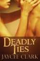 Deadly Ties - Jaycee Clark